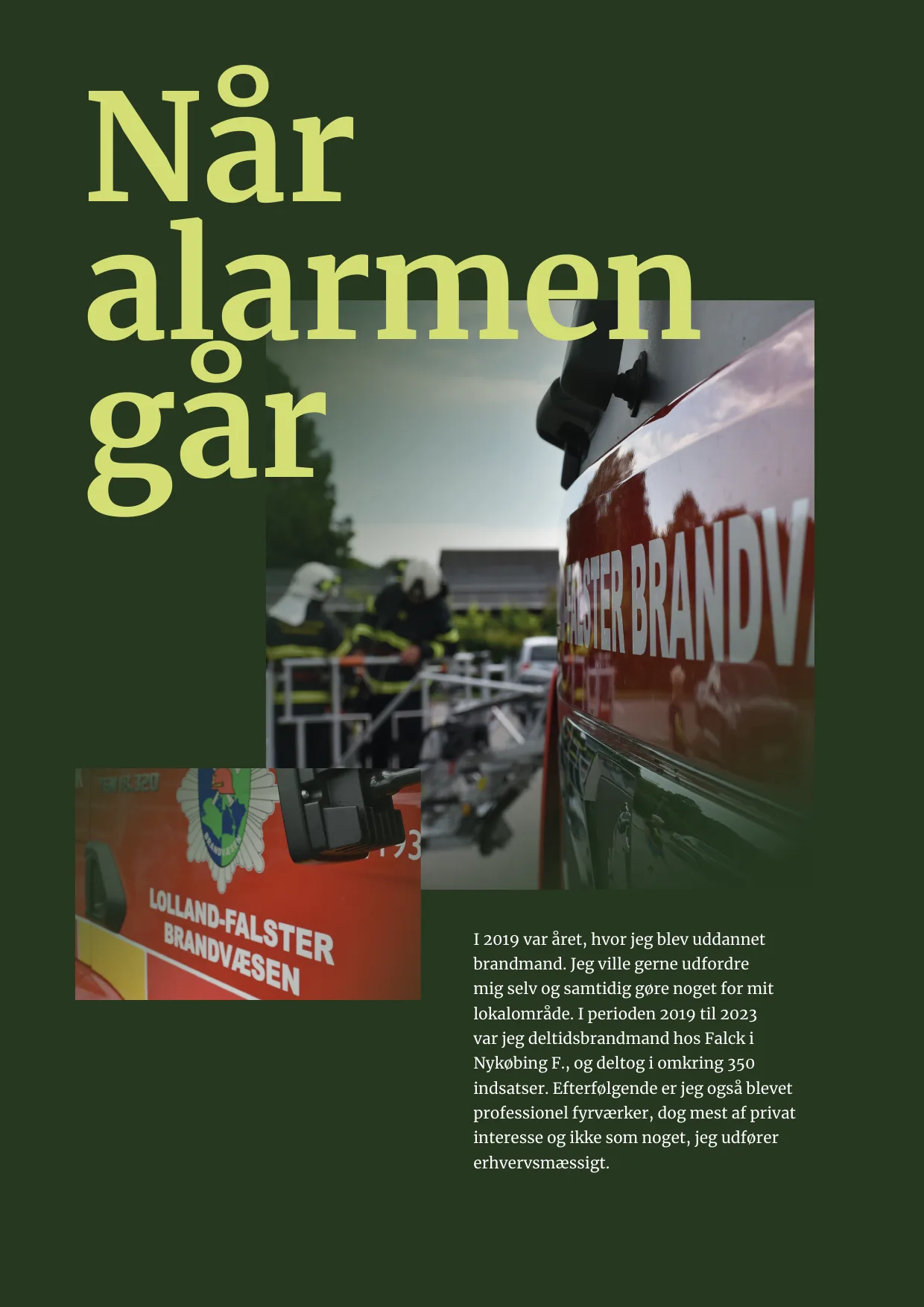 Side 12. Når alarmen går. Deltidsbrandmand hos Lolland-Falster Brandvæsen