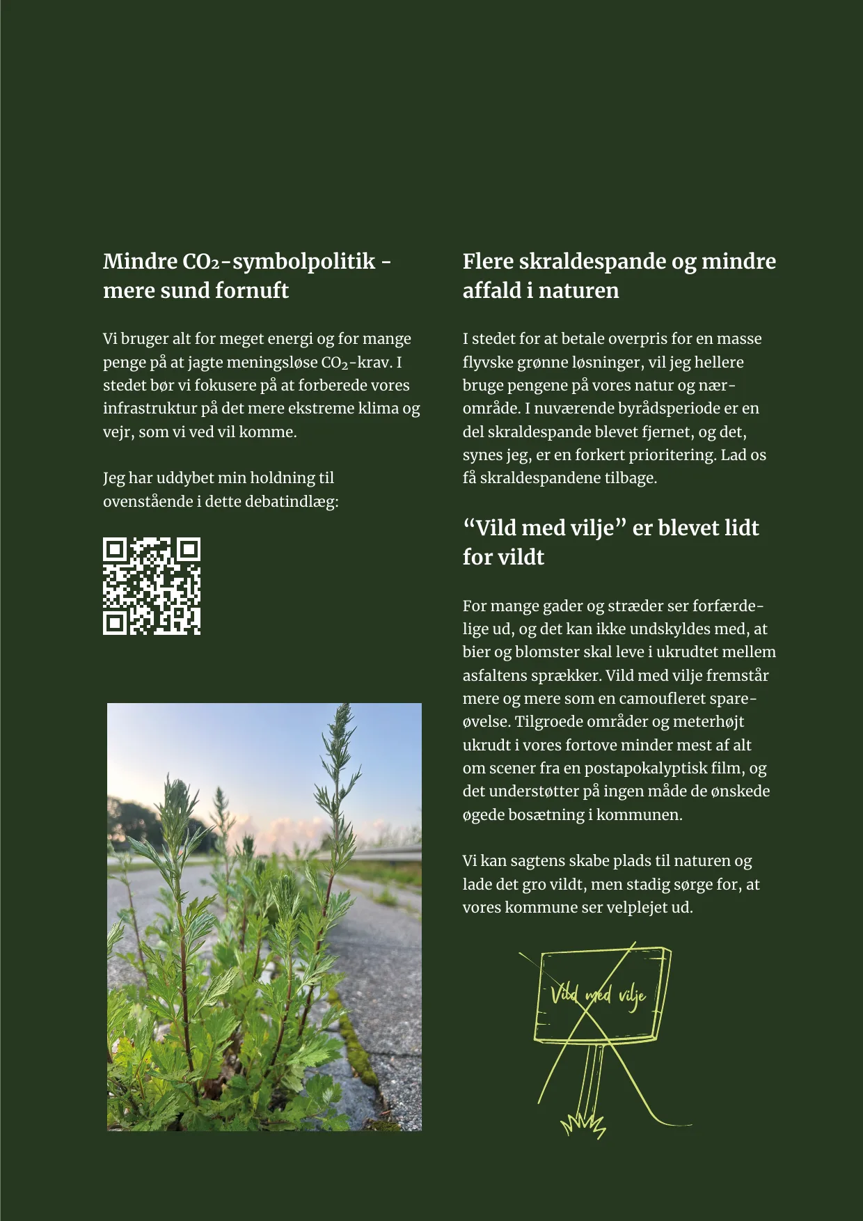 Side 21. Mindre CO2-symbolpolitik, mere sund fornuft. Flere skraldespande og mindre affald i naturen